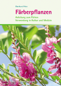 Färberpflanzen, Anleitung zum Färben, Verwendung in Kultur und Medizin